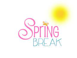 Spring Break- April 1st-5th, 2024 NO SCHOOL